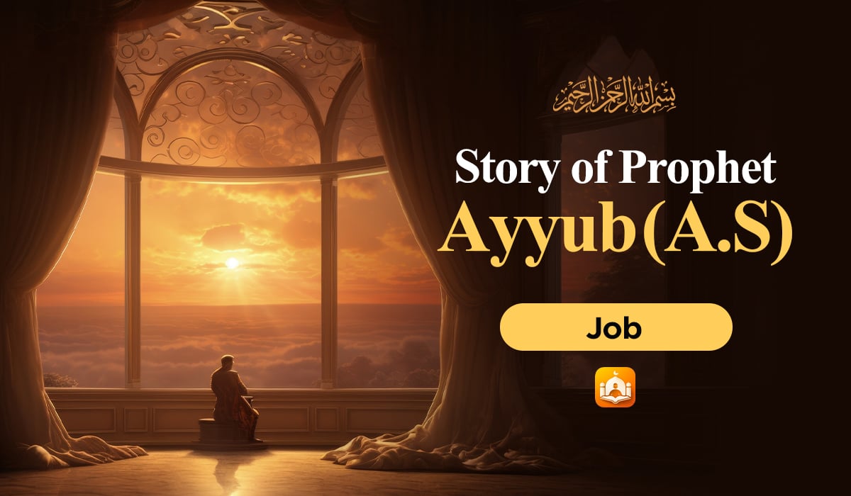 Story Of Prophet Ayyub (A.S) – Job